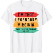 I'm that legendary Virginia everyone is talking funny T-Shirt