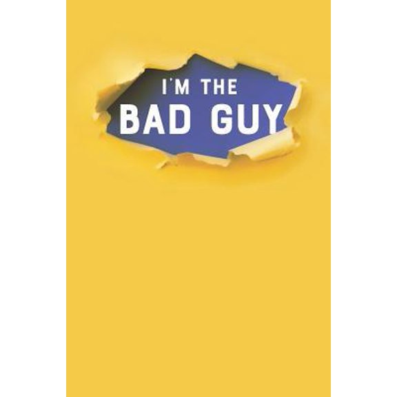 Pre-Owned I'm the Bad Guy: College Ruled Blank Lined Designer Notebook Journal Paperback