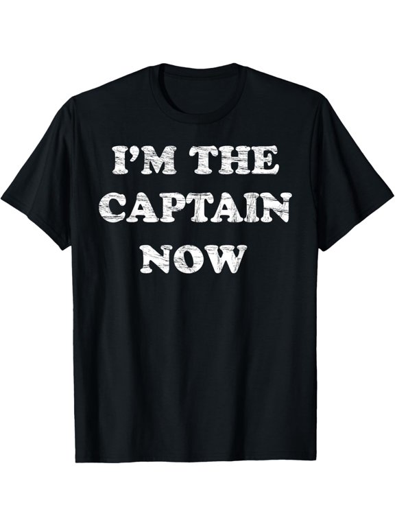 I'm the CAPTAIN NOW Shirt | FUNNY Cargo Ship Piracy Tshirt