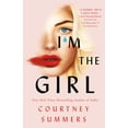thumbnail image 1 of I'm the Girl (Hardcover) by Courtney Summers, 1 of 2