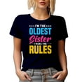 thumbnail image 1 of I'm the Oldest Sister, I Make the Rules - Eldest Female or Sibling Rivalry Quote, Navy Blue T-Shirt, Small, 1 of 5