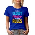 thumbnail image 1 of I'm the Oldest Sister, I Make the Rules - Eldest Female or Sibling Rivalry Quote, Royal Blue T-Shirt, Large, 1 of 5