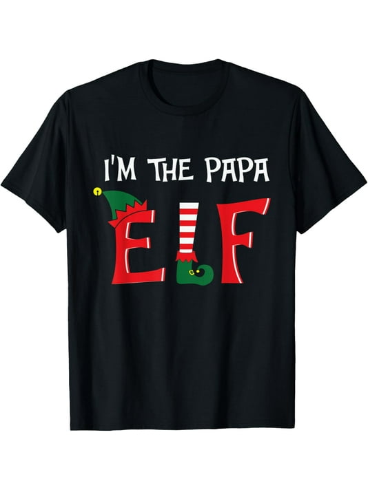 Papa Elf Funny Christmas T-Shirt | Santa Christmas Shirt Papa Elf Funny Christmas T-Shirt | Santa Christmas Shirt