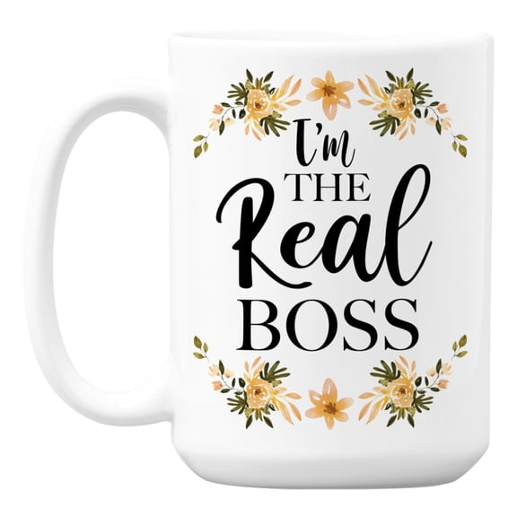 I'm the Real Boss, Administrative or Admin Assistant Coffee & Tea Mug (15oz)