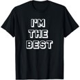 thumbnail image 1 of I'm the best, the greatest, self confidence T-Shirt, 1 of 4