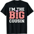 thumbnail image 1 of I'm the big cousin T-Shirt, 1 of 3