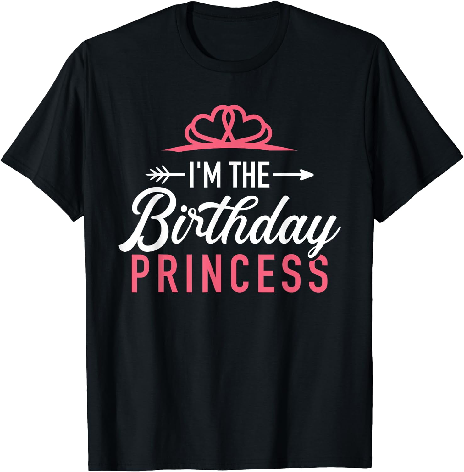 I'm the birthday princess girl matching family T-Shirt Black Small ...