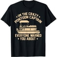 thumbnail image 1 of I'm the crazy Pontoon Captain Pontoon Boat Pontooning Gift T-Shirt, 1 of 4