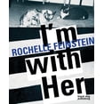 thumbnail image 1 of I'm with Her: Rochelle Feinstein (Paperback) by Jennifer Kabat, David Norr, 1 of 1