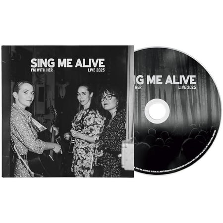 I'm with Her - Sing Me Alive [COMPACT DISCS]