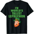 thumbnail image 1 of I'm world's tallest leprechun St patricks day shirts, 1 of 3