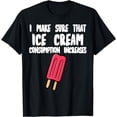 thumbnail image 1 of I make sure that Softice Consumption increases T-Shirt, 1 of 4