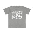 thumbnail image 1 of I make the Cutest Babies Unisex T-shirt S-3XL Pregnant Mother's Day, 1 of 2