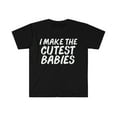 thumbnail image 1 of I make the Cutest Babies Unisex T-shirt S-3XL Pregnant Mother's Day, 1 of 2