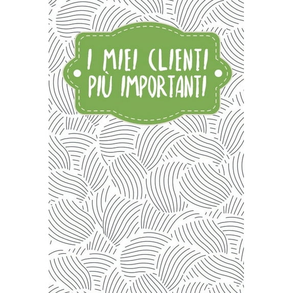 I miei clienti più importanti: Quaderno da completare per la registrazione delle conversazioni con i (nuovi) clienti - Design: Cozze astratte (Paperback)