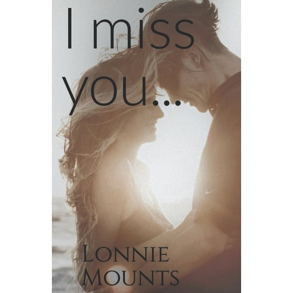 I miss you..., (Paperback)