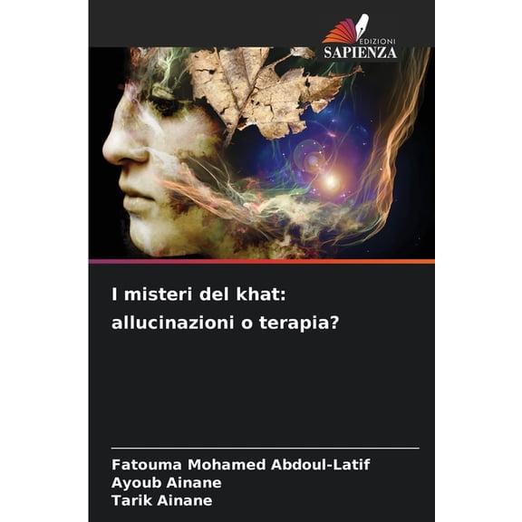 I misteri del khat: allucinazioni o terapia?, (Paperback)