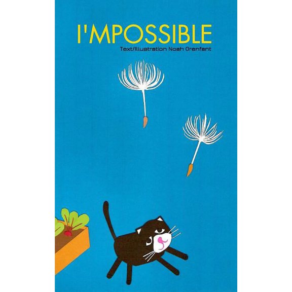 I'mpossible: Nothing is impossible, (Paperback)