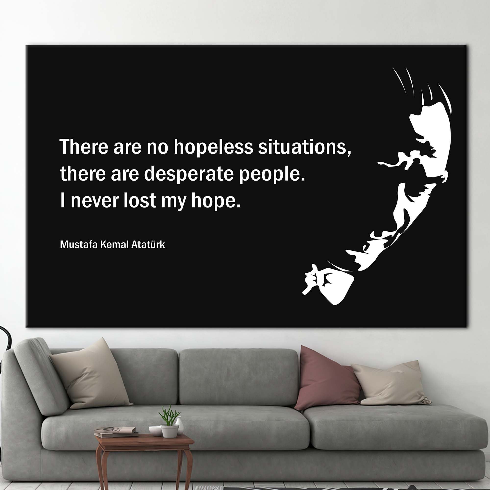 I never lost my hope Art Canvas, Motivational Canvas, There Are No Hopeless Situations Wall