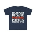 thumbnail image 1 of I play polo because punching people is frowned upon Unisex T-shirt S-3XL, 1 of 2