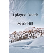 I played Death (Paperback)