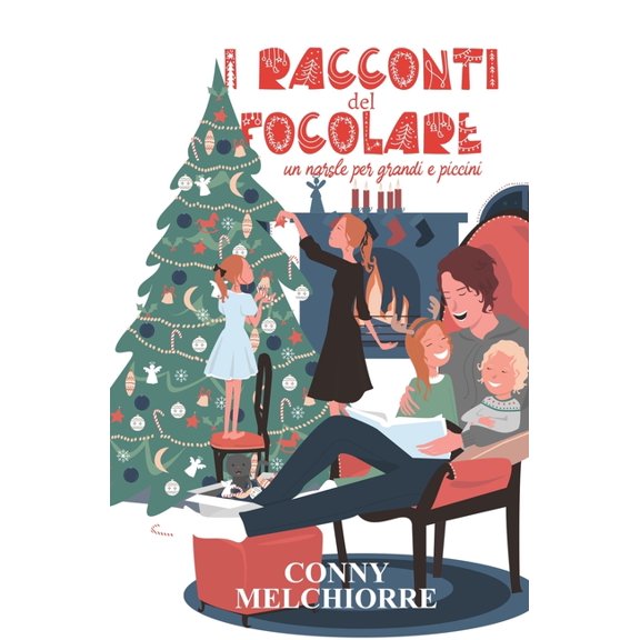 I racconti del focolare.: Un Natale per grandi e piccini., (Paperback)