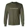 thumbnail image 1 of I see dumb people Adult Long Sleeve T-shirt, 1 of 3