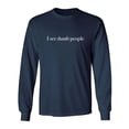 thumbnail image 1 of I see dumb people Adult Long Sleeve T-shirt, 1 of 3