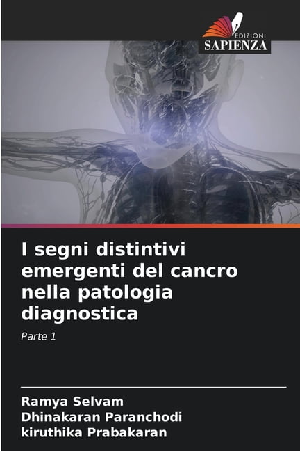 I segni distintivi emergenti del cancro nella patologia diagnostica, (Paperback)
