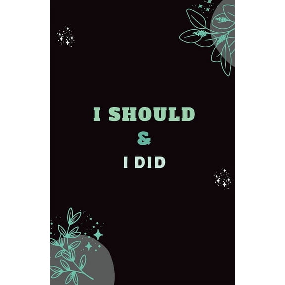 I should & I Did, (Paperback)