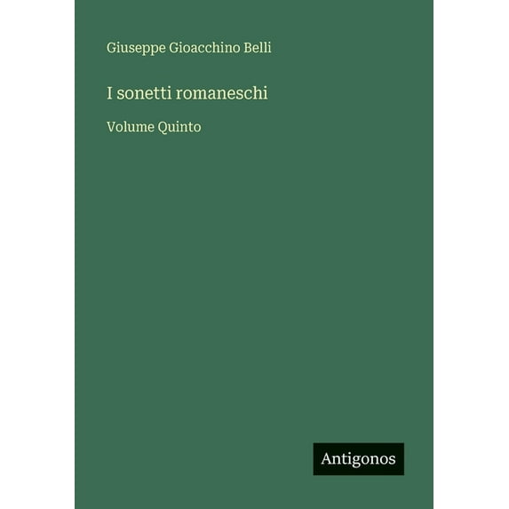 I sonetti romaneschi: Volume Quinto, (Paperback)