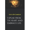 thumbnail image 1 of I speak from the heart and embrace life (Paperback), 1 of 1