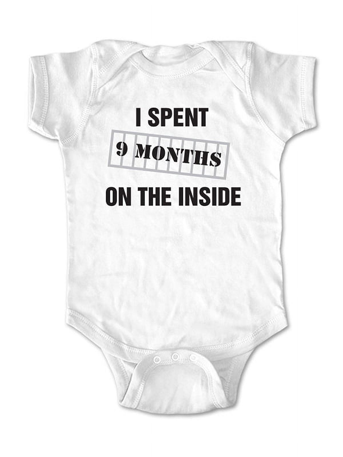 I spent 9 months on the inside - wallsparks cute & funny Brand - baby one piece bodysuit - Great baby shower gift!