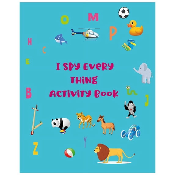 I spy everything activity book: alphabet book from A to Z, (Paperback)