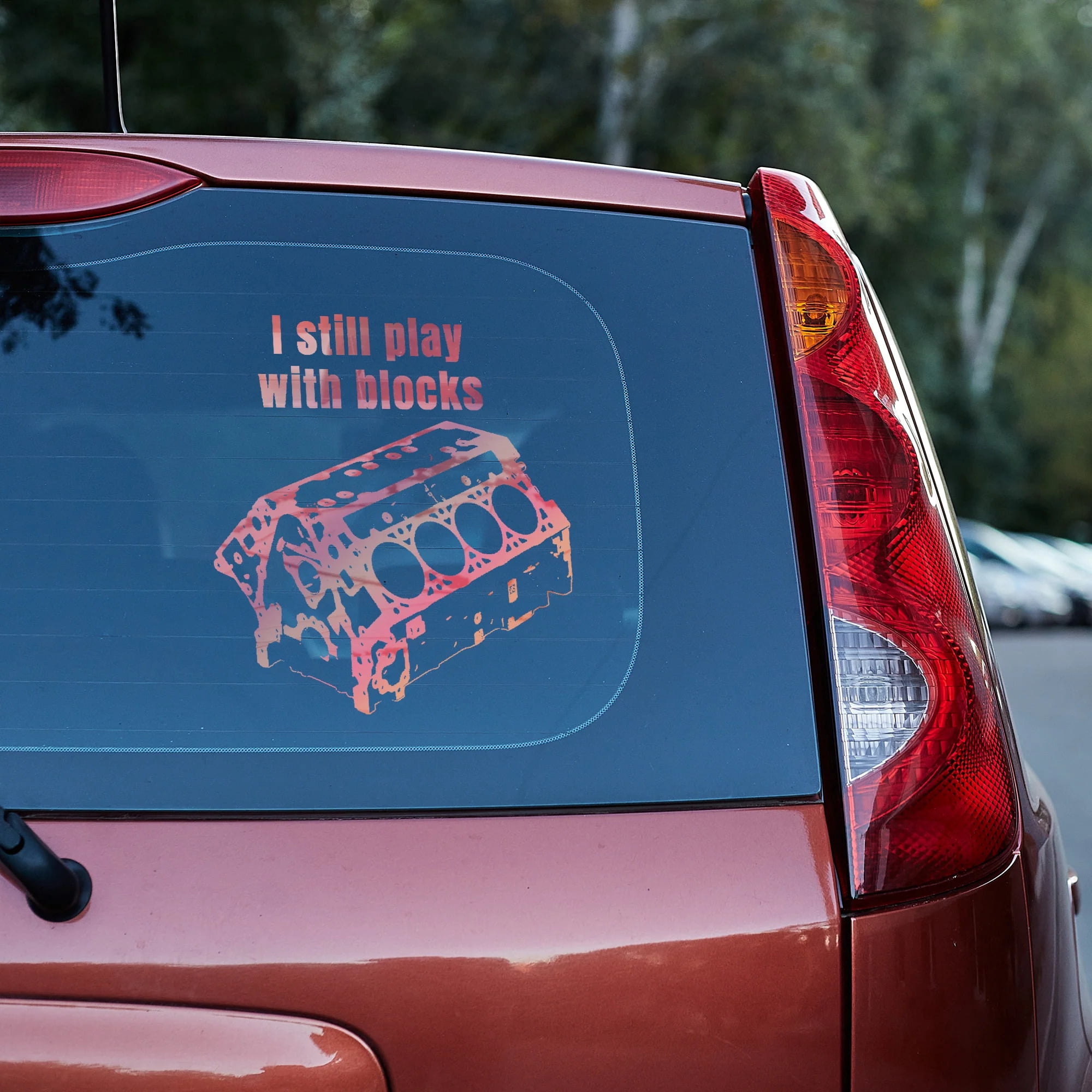 I still play with blocks Vinyl decal,car decals,decal stickers,window