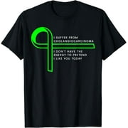 I suffer from Cholangiocarcinoma T-Shirt