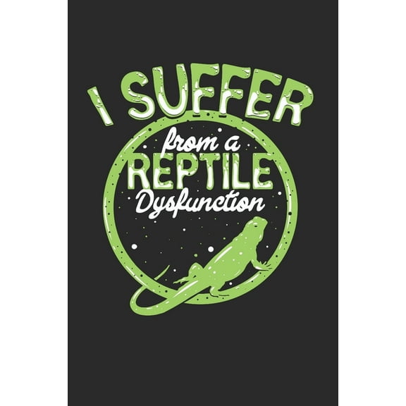 I suffer from a reptile dysfunction: Tagesplaner (Paperback)