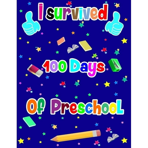 I survived 100 Days of preschool: handwriting workbook for preschool students this is great gifts idea for kids and teachers to celebrate 100days of l