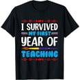 thumbnail image 1 of I survived My First Year Of Teaching T-Shirt, 1 of 4