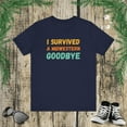 thumbnail image 1 of I survived a Midwestern goodbye Funny Midwest saying joke Unisex T-shirt, 1 of 7