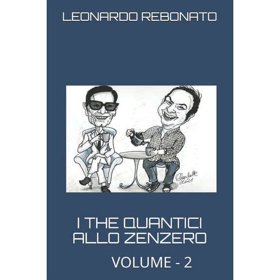I the Quantici Allo Zenzero: I the Quantici Allo Zenzero - Volume 2 (Paperback)
