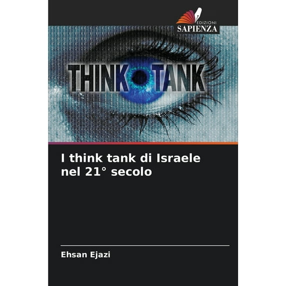 I think tank di Israele nel 21° secolo (Paperback)