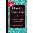thumbnail image 1 of Pre-Owned I Used to Know That: Stuff You Forgot From School (Blackboard Books), 1 of 1