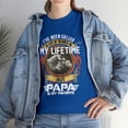 thumbnail image 1 of I've Been Called A Lot Of Names But Papa Is My Favorite T-Shirt, 1 of 2