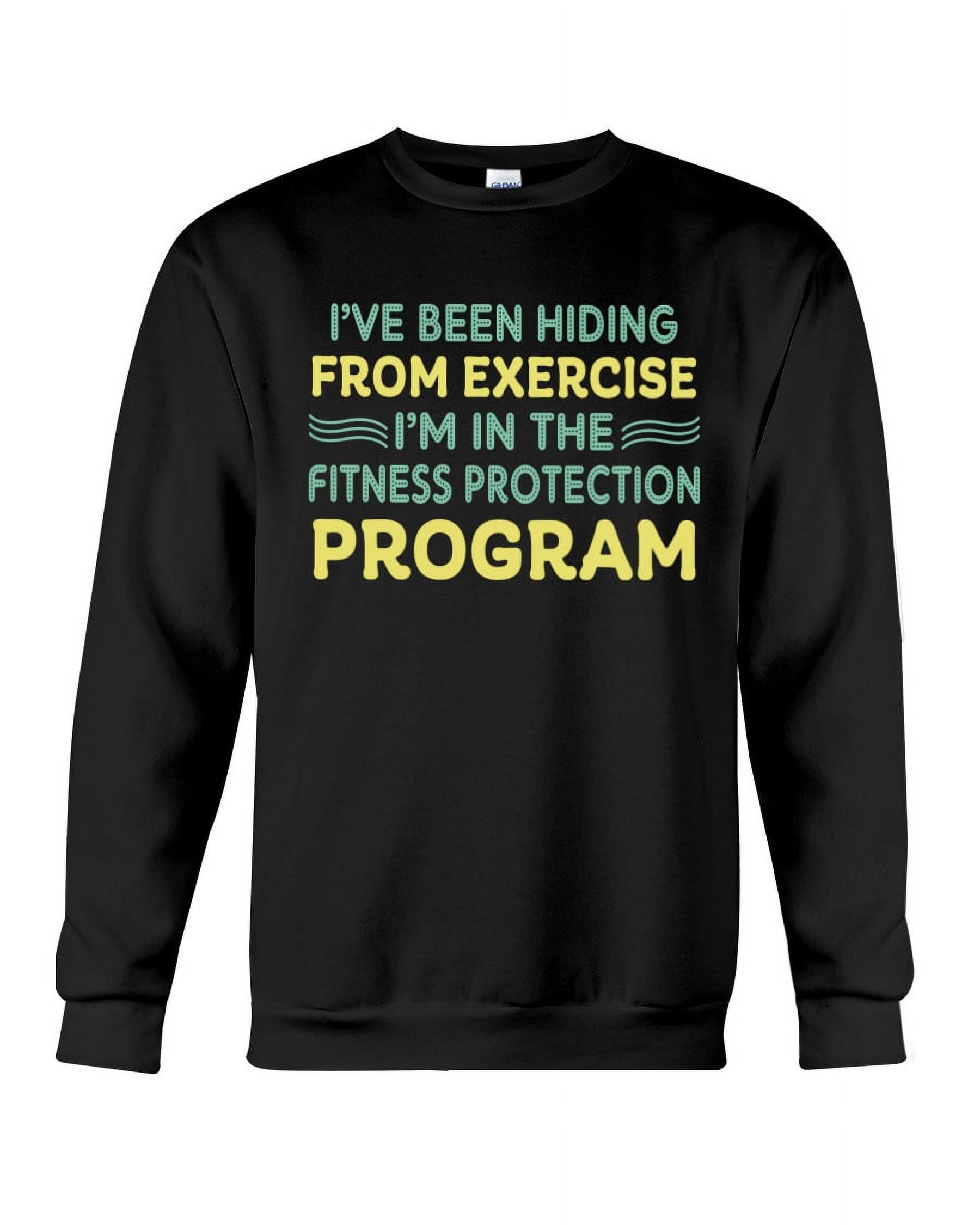 I've Been Hiding From Exercise Crewneck Sweatshirt, sweatshirts graphic beautiful
