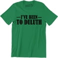 thumbnail image 1 of I've Been to Duluth MN The Great Outdoors Ol Old Steak United States T-Shirt, 1 of 4