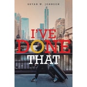 I've Done That, Paperback