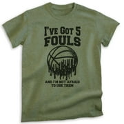 I've Got 5 Fouls And I'm Not Afraid To Use Them Basketball T-shirt, Unisex Men's High School Sports, Heather Military Green, Small