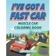 thumbnail image 1 of I've Got A Fast Car: Muscle Car Coloring Book (Paperback), 1 of 1