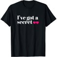 thumbnail image 1 of I've Got A Secret Pregnancy Announcement Couples Baby Mom T-Shirt, 1 of 3
